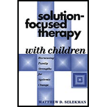 Solution Focused Therapy With Children  Harnessing Family Strengths for Systemic Change