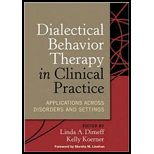 Dialectical Behavior Therapy in Clinical Practice Applications across Disorders and Settings