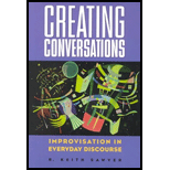 Creating Conversations  Improvisation in Everyday Discourse