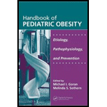 Handbook of Pediatric Obesity  Etiology, Pathophysiology, and Prevention