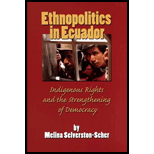 Ethnopolitics in Ecuador  Indigenous Rights and the Strengthening of Democracy