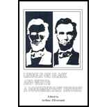 Lincoln on Black and White : A Documentary History - Arthur Zilversmit