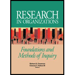 Research in Organizations  Foundations and Methods of Inquiry