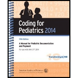 Coding for Pediatrics 2014 A Manual for Pediatric Documentation and Payment