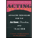 Acting: Advanced Techniques for the Actor, Director, and Teacher - Terry Schreiber