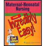 Maternal Neonatal Nursing Made Incredibly Easy + CD