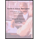 Clinical Legal Education  A Textbook for Law School Clinical Programs