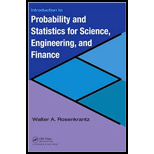 Introduction to Probability and Statistics for Science, Engineering, and Finance