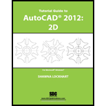 Tutorial Guide to AutoCAD 2012  2D