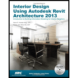 Interior Design Using Autodesk Revit Architecture 2013  With Dvd