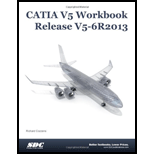 CATIA V5 Workbook Release V5 6R2013 13 Edition, by Richard Cozzens - ISBN 9781585038367