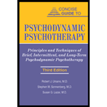 Concise Guide to Psychodynamic Psychotherapy  Principles and Techniques of Brief, Intermittent, and Long Term Psychodynamic Psychotherapy