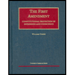 First Amendment  Constitutional Protection of Expression and Conscience