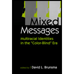 Mixed Messages  Multiracial Identities in the Color Blind Era