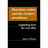 Executive Orders and Modern Presidency