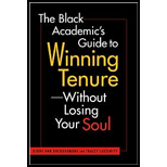 Black Academics Guide to Winning Tenure Without Losing Your Soul