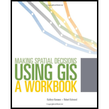 Making Spatial Decisions Using GIS Workbook With Dvd