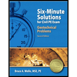 Six Minute Solutions for Civil PE Exam Geotechnical Problems