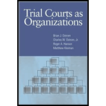 Trial Courts as Organizations