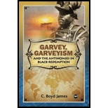 Garvey, Garveyism, and the Problem of Black Redemption