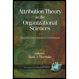 Attribution Theory in the Organizational Sciences