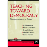 Teaching Toward Democracy Educators as Agents of Change