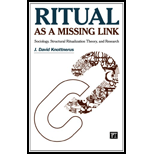 Ritual As a Missing Link Sociology, Structural Ritualization Theory, and Research