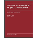 Mental Health Issues in Jails and Prisons Cases and Materials