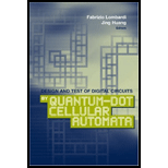 Design and Test of Digital Circuits by Quantum Dot Cellular Automata