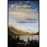 Conserve Unimpaired The Evolution of the National Park Idea