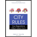 City Rules How Regulations Affect Urban Form