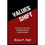 Values Shift A Guide to Personal and Organizational Transformation