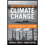 Anthropology and Climate Change From Encounters to Actions