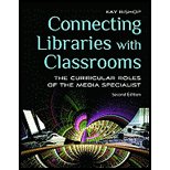 Connecting Libraries with Classrooms The Curricular Roles of the Media Specialist