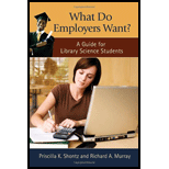 What Do Employers Want? A Guide for Library Science Students