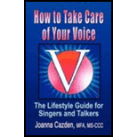 How to Take Care of Your Voice The Lifestyle Guide for Singers and Talkers