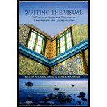 Writing the Visual  A Practical Guide for Teachers of Composition and Communication