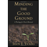 Minding the Good Ground A Theology for Church Renewal