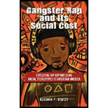 Gangster Rap and Its Social Cost  Exploiting Hip Hop and Using Racial Stereotypes to Entertain America