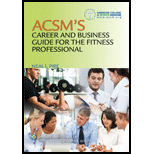 ACSMs Career and Business Guide for the Fitness Professional