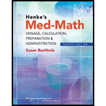 Henkes Med Math  Dosage Calculation, Preparation and Administration