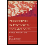 Perspectives in Pentecostal Eschatolog.