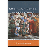 Life, the Universe, and Everything