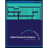 Digtal Drawing for Designers  A Visual Guide to AutoCAD 2012