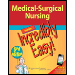 Medical Surg. Nursing Made Incred. Easy