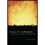 Caves to Cathedrals Visual Arts in Ancient and Medieval Texts