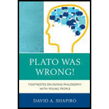 Plato Was Wrong Footnotes on Doing Philosophy with Young People