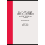 Employment Discrimination A Context and Practice Casebook