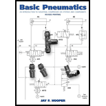 Basic Pneumatics An Introduction to Industrial Compressed Air Systems and Components