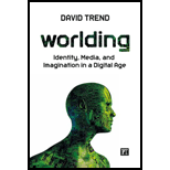 Worlding Identity, Media, and Imagination in a Digital Age